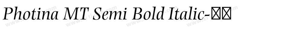 Photina MT Semi Bold Italic字体转换